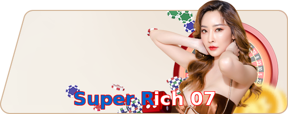 Super Rich 07